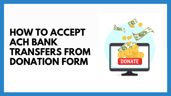 Nonprofits now can Receive Donations via ACH Bank Transfer!