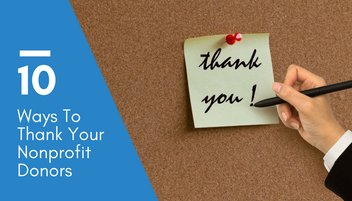 10 Ways to Thank your Nonprofit Donors