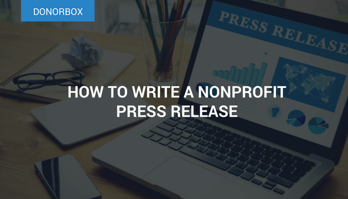 How to Write a Nonprofit Press Release | Step-by-Step Guide