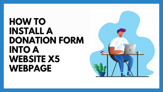 How To Install a Donorbox Form Into A Website X5 Webpage