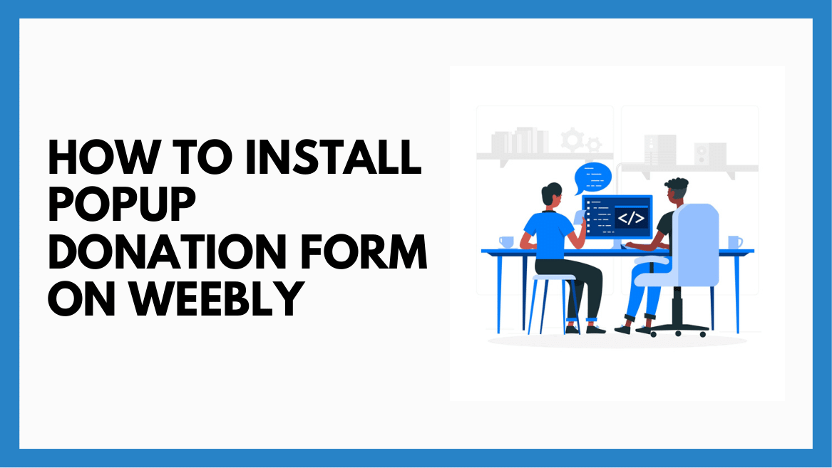 Installing Modal Popup Donation Forms on Weebly
