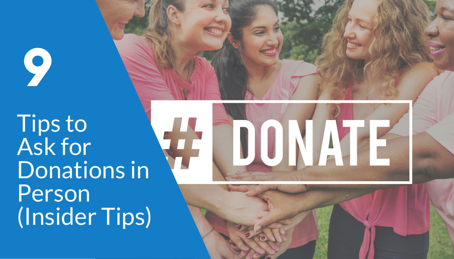 9 Tips to Ask for Donations in Person (Insider Tips)