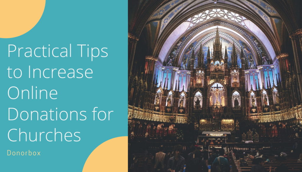 11 Practical Tips to Increase Online Donations for Churches | Donorbox