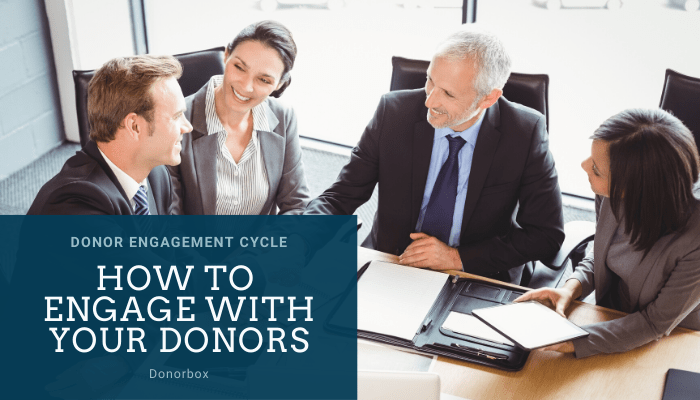 How to Engage With Your Donors: Donor Engagement Cycle