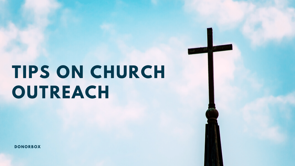 6 Tips on Church Outreach (Actionable Insights and Tips Included)