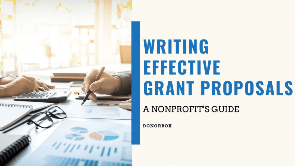 How To Write An Effective Grant Proposal | A Nonprofit’s Guide