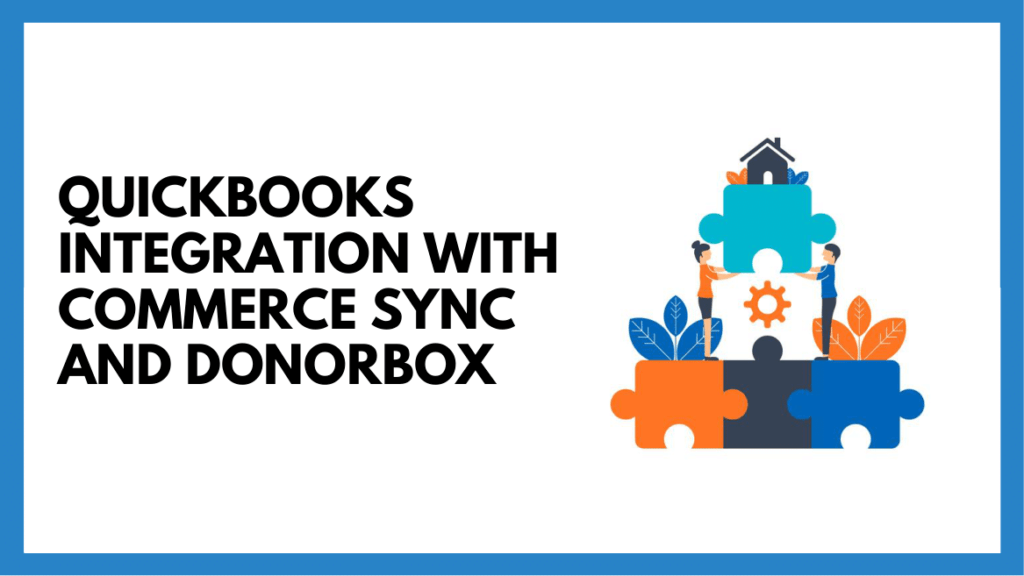 QuickBooks Integration with Commerce Sync and Donorbox