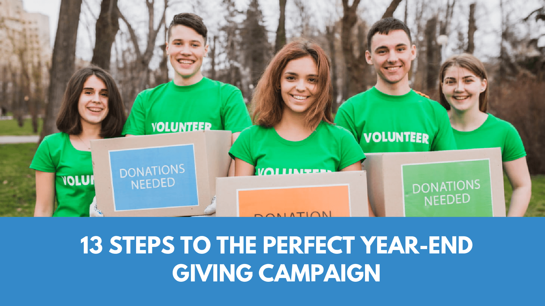 13 Steps to the Perfect Year-End Giving Campaign in 2022