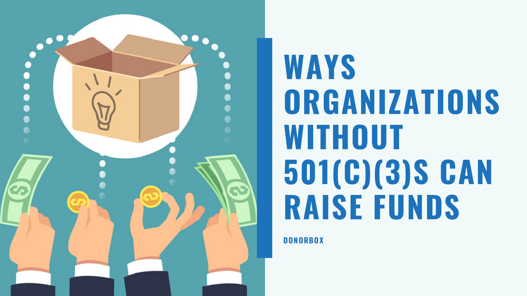 6 Ways Organizations Without 501(c)(3)s Can Raise Funds