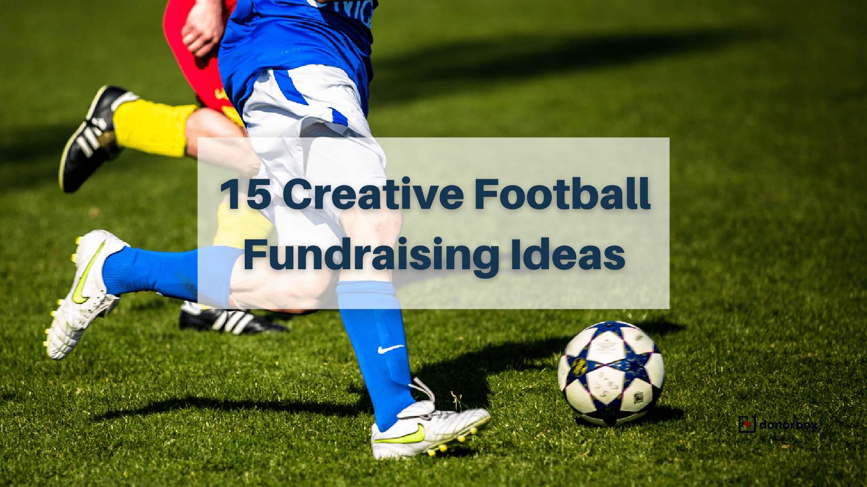 15 Creative Fundraising Ideas For Football Teams