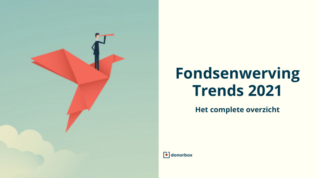 Fondsenwerving voor non-profitorganisaties in 2021: De belangrijkste Trends