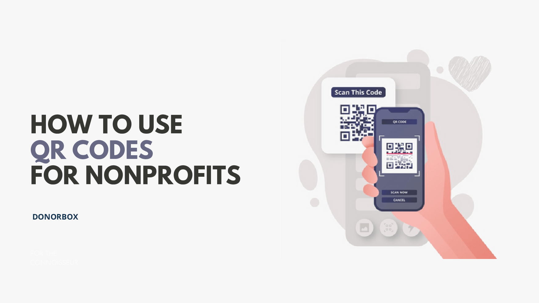 How to Use QR Codes for Nonprofit Organizations | Donorbox