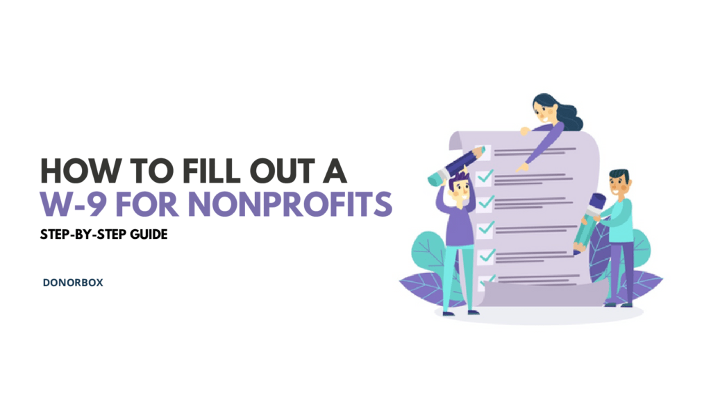 How to Fill Out a W-9 for Nonprofits | Step-by-Step Guide