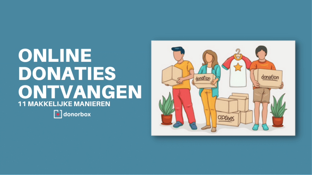 Online donaties ontvangen: 11 simpele manieren