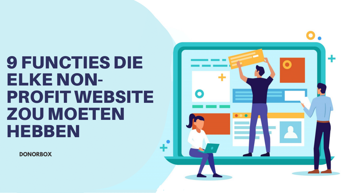 9 functies die elke non-profitwebsite zou moeten hebben