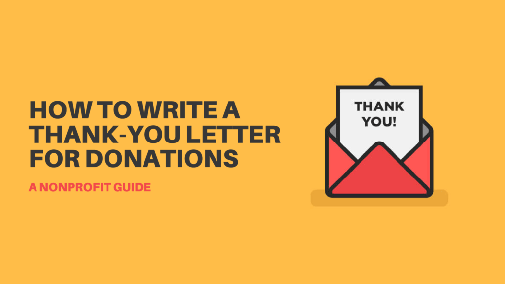 How To Write A Thank-You Letter For Donations | A Nonprofit Guide