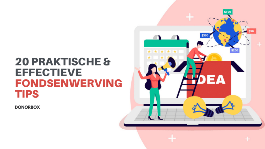 20 Praktische & Effectieve Fondsenwerving Tips