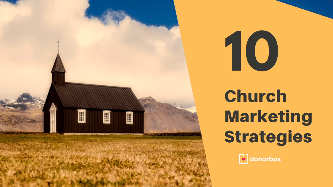 Top 10 Church Marketing Strategies To Help Grow Your Church