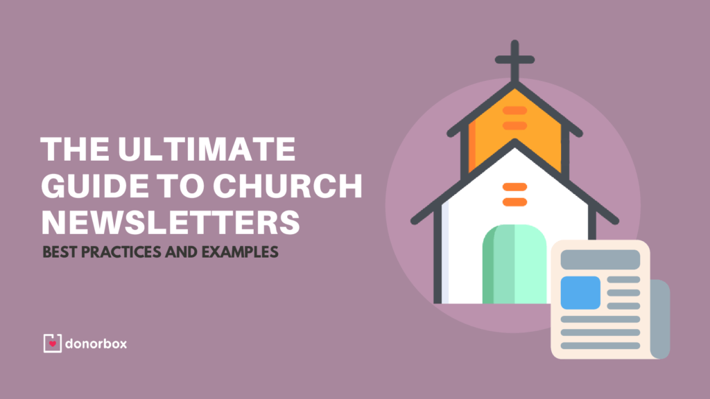 The Ultimate Guide to Church Newsletters: Best Practices and Examples