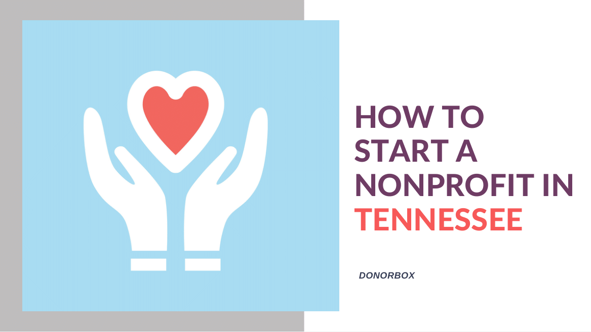 How to Start a Nonprofit in Tennessee | 12-Step Guide