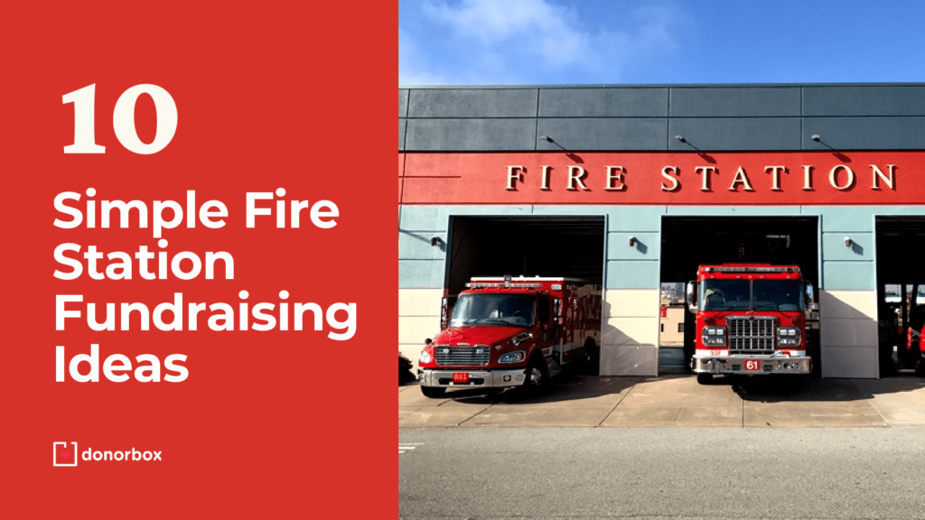 10 Simple and Effective Fundraising Ideas for Fire Station