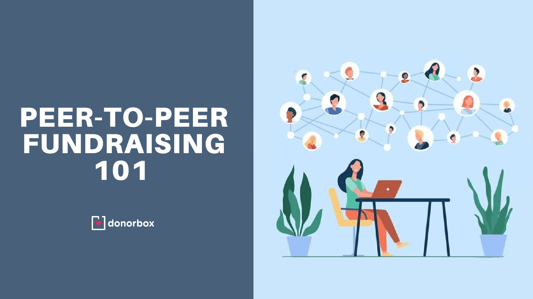 Peer-to-Peer Fundraising 101 | The Ultimate Nonprofit Guide