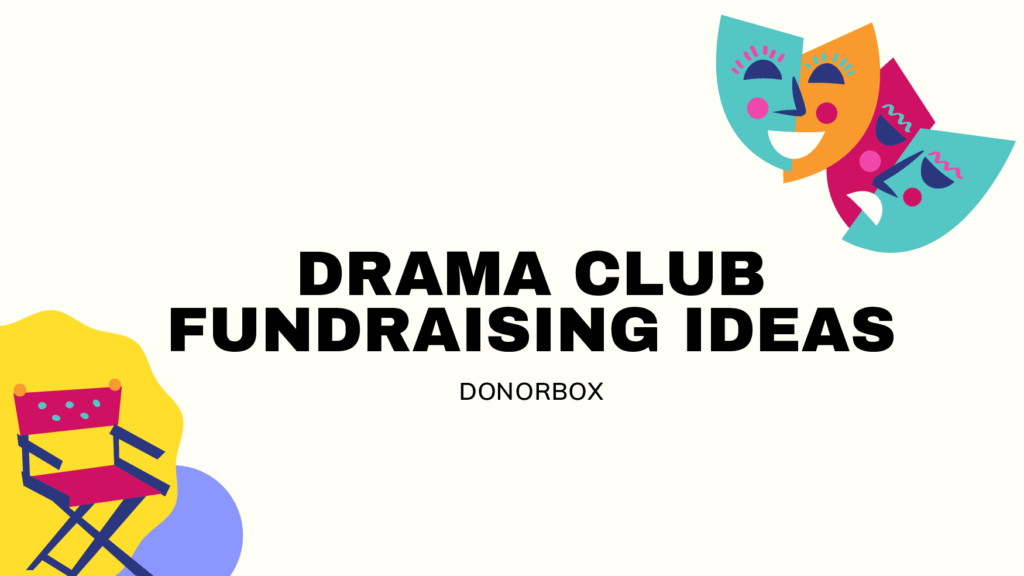 12 Unique Fundraising Ideas for Drama Clubs and Theatre Groups