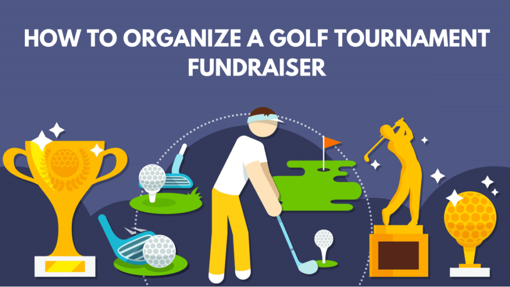 How to Organize a Golf Tournament Fundraiser (8-Step Guide + Ideas)