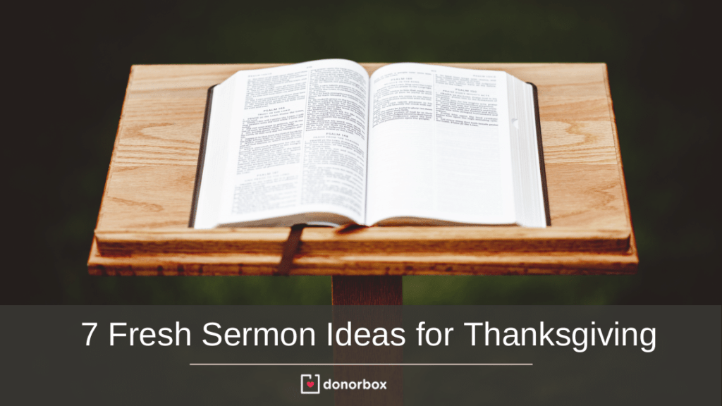 7 Popular Thanksgiving Sermon Ideas On This Thanksgiving