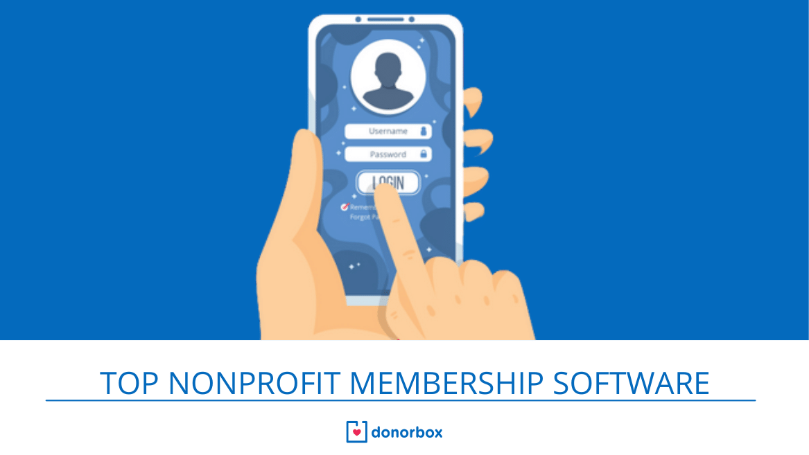 Top Nonprofit Membership Software in 2022 and Beyond