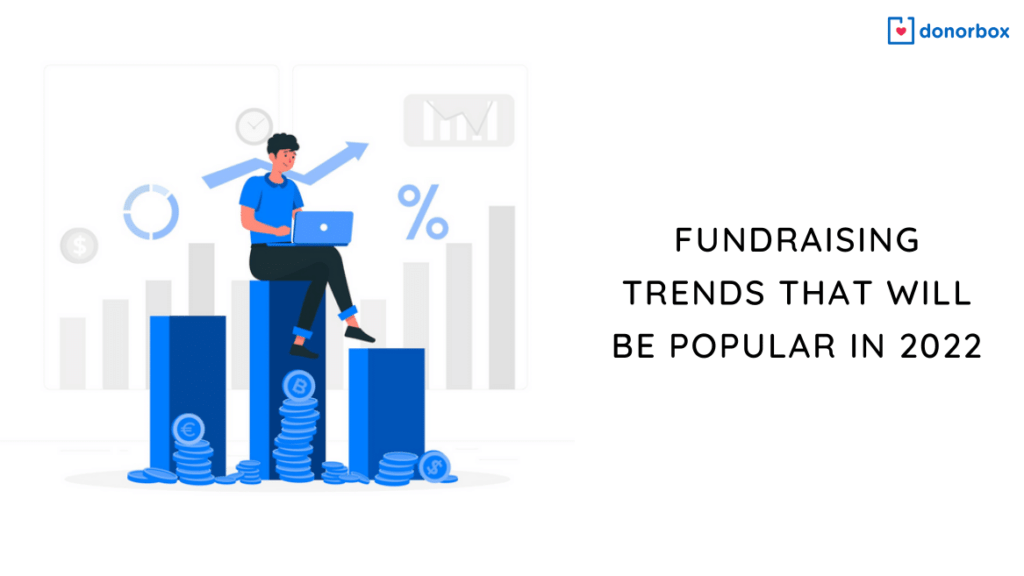 4 tendances en matière de fundraising qui seront populaires en 2022