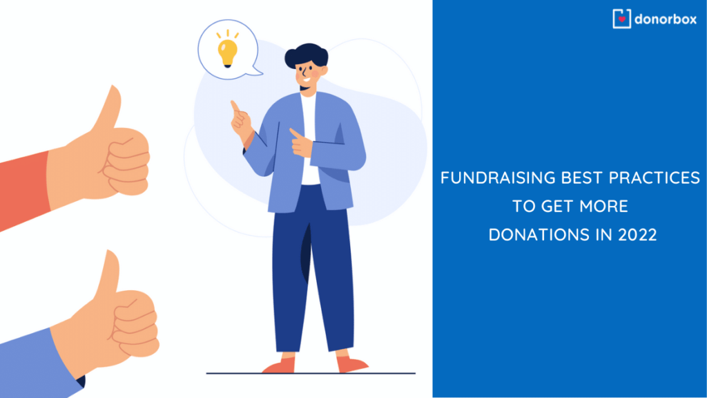 9 Fundraising Best Practices to Get More Donations in 2022