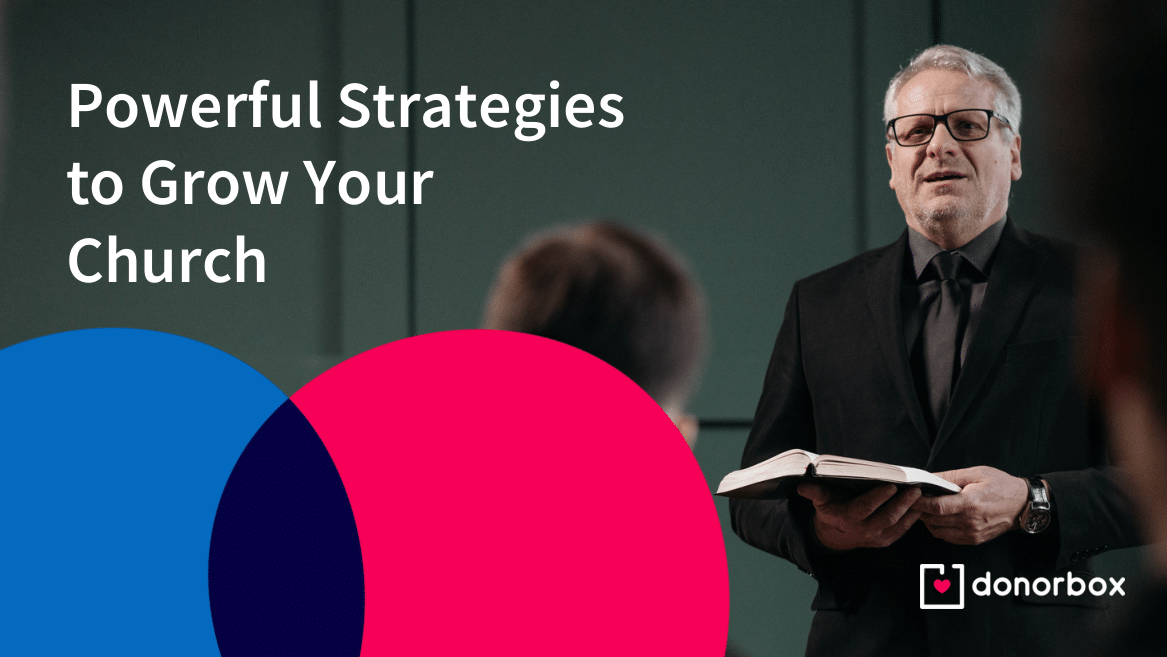 11 Powerful Strategies to Grow Your Church [Updated 2022]