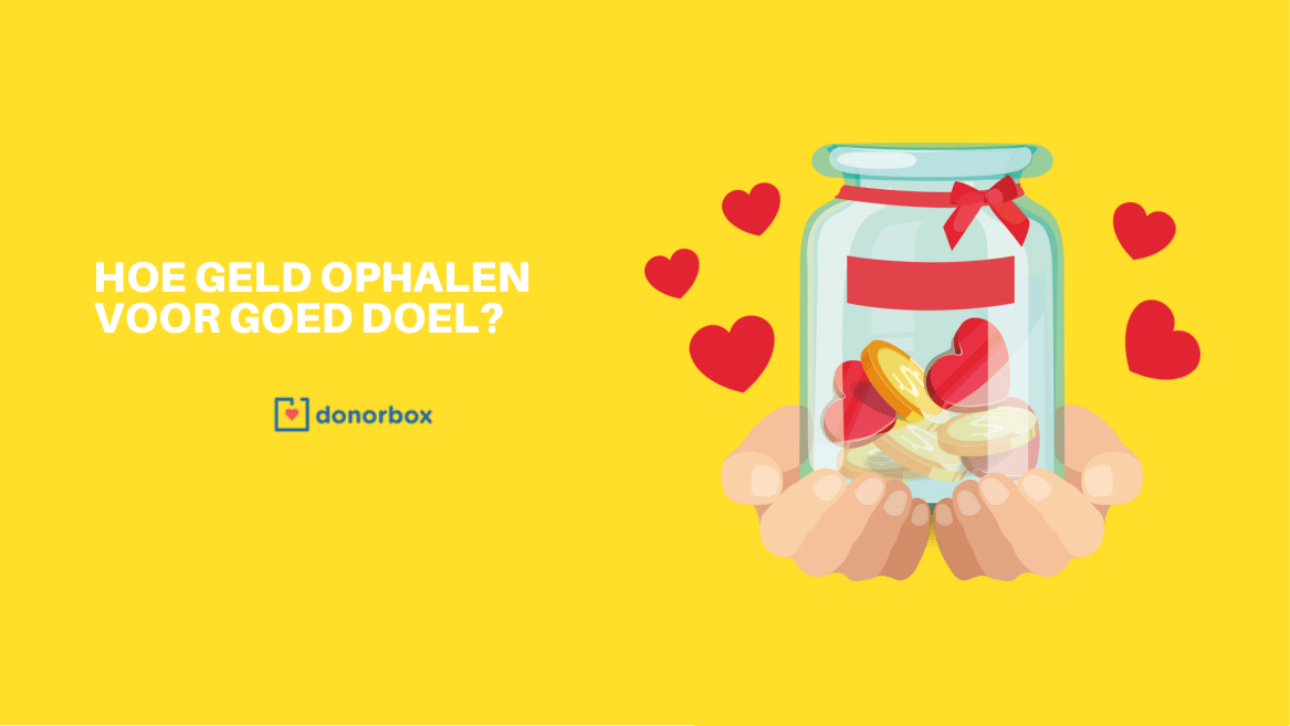 Hoe geld ophalen voor goed doel?